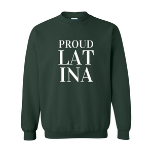 Proud Latina Crewneck Sweatshirt