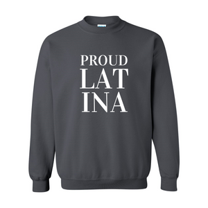 Proud Latina Crewneck Sweatshirt