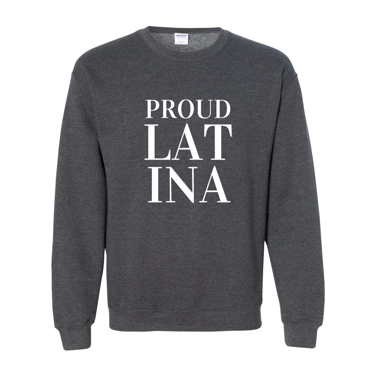 Proud Latina Crewneck Sweatshirt