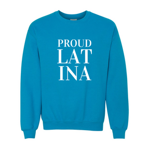 Proud Latina Crewneck Sweatshirt