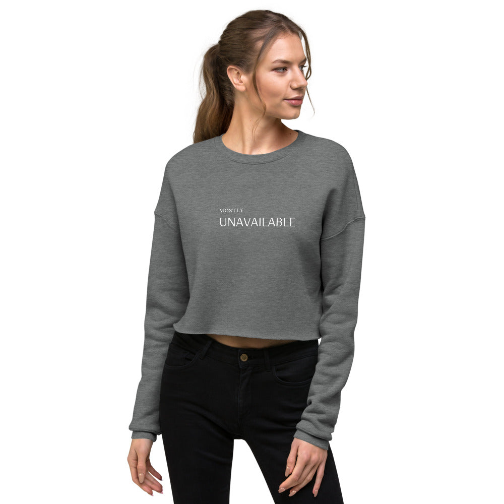 MOSTLY UNAVAILABLE CROP SWEATSHIRT